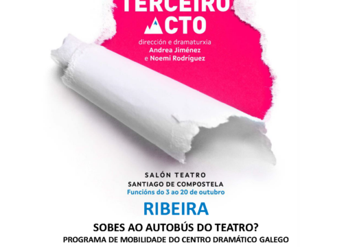 O Plan de Mobilidade do Centro Dramático Galego convida de novo ao público de Ribeira a ir a Santiago ao teatro.